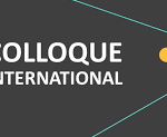 Colloque international : "PLURILINGUISME, CONTACT DES LANGUES ET NOUVELLES FORMES D’EXPRESSION LINGUISTIQUES AU MAGHREB" Colloque International 150x123